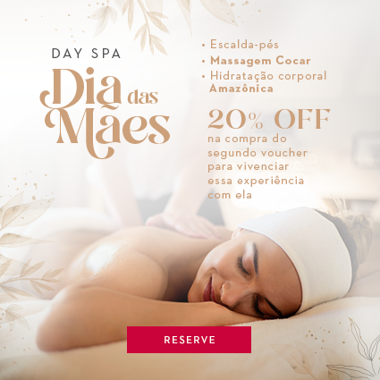 quanto custa Day Spa Dia Das Mães