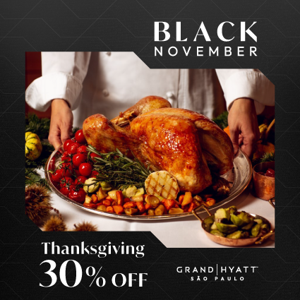 Oferta Black November Hyatt São Paulo 30% OFF Ação de Graças