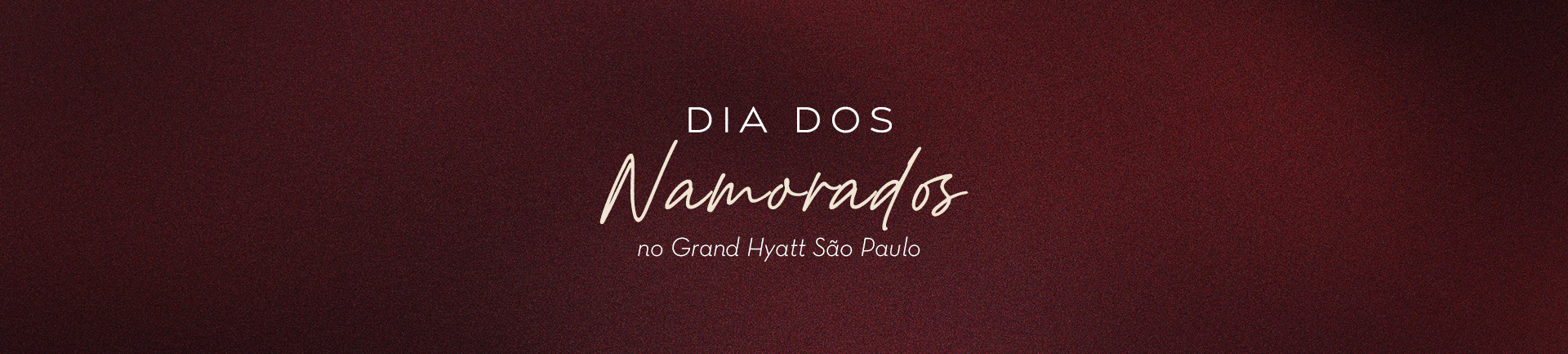 Dia dos namorados Hospedagem do Grand Hyatt São Paulo banner desktop